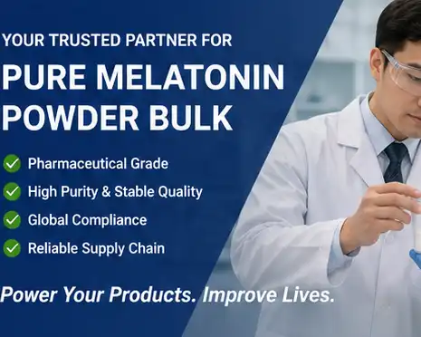 Understanding Regulations for Importing Bulk Melatonin Powder: What You Need to Know